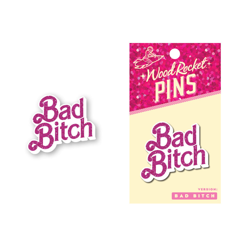 Wood Rocket Bad Bitch Enamel Pin