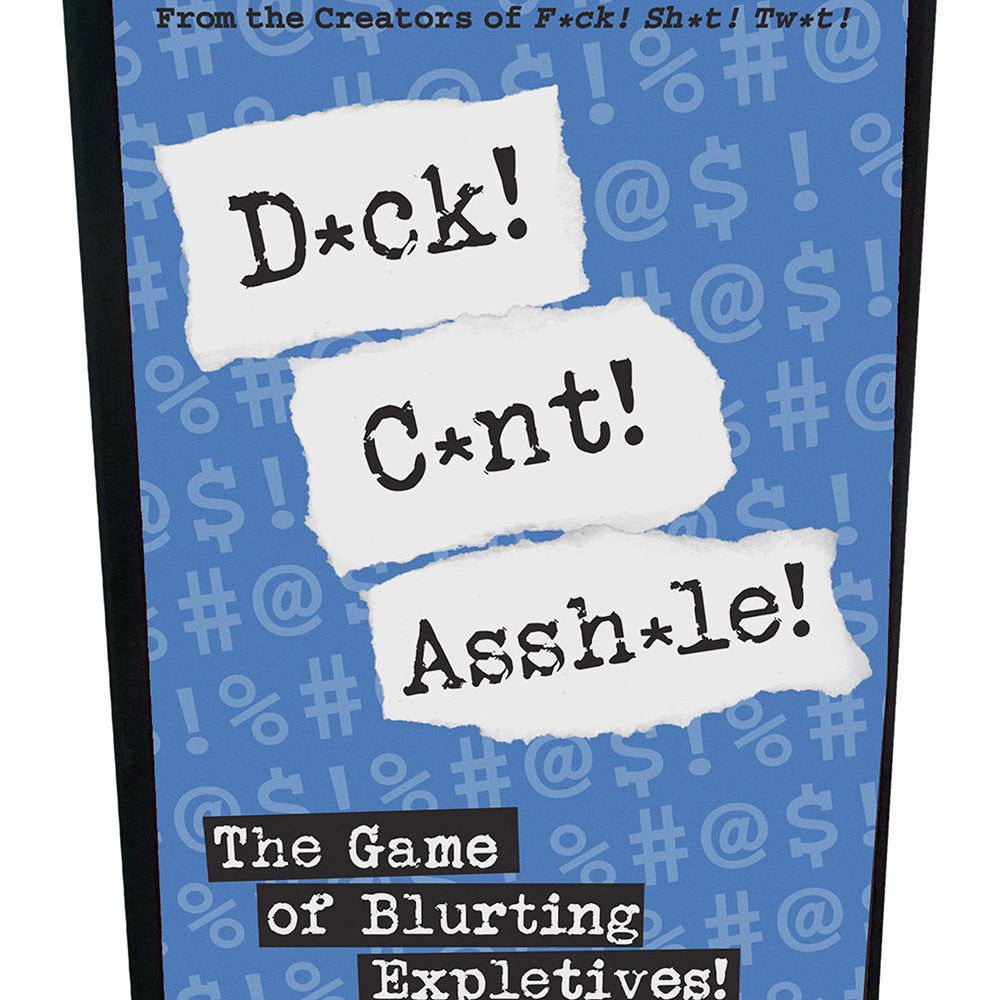 D*ck! C*nt! Assh*le! - The Game of Blurting Expletives